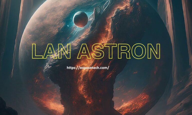 Exploring the Enigmatic World of Lan astron: Unraveling Mysteries Beyond Our Atmosphere