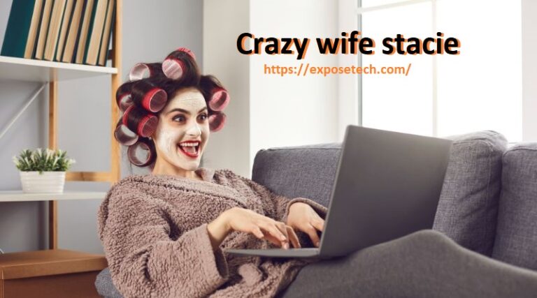 The Enigma of Crazy wife stacie: Unraveling the Mysteries