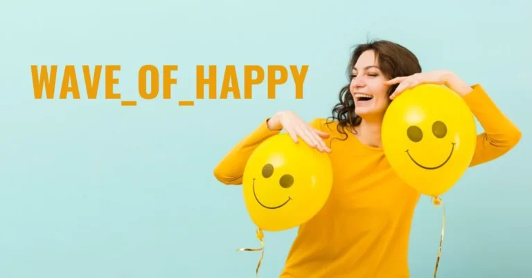 Riding the Wave Of Happy: Finding Joy in Everyday Moments