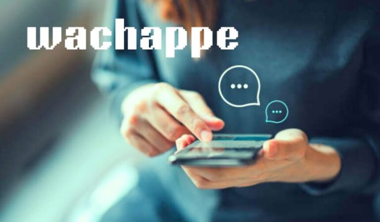 Wachappe A Modern Digital Revolution